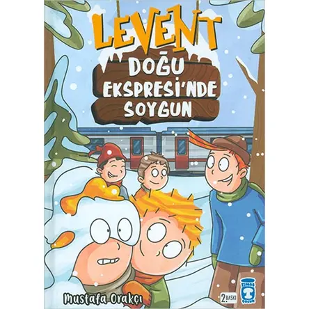 Levent - Doğu Ekspresinde Soygun - Mustafa Orakçı - Timaş Çocuk