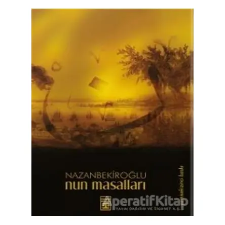 Nun Masalları - Nazan Bekiroğlu - Timaş Yayınları