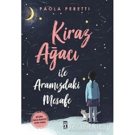 Kiraz Ağacı ile Aramızdaki Mesafe - Paola Peretti - Genç Timaş