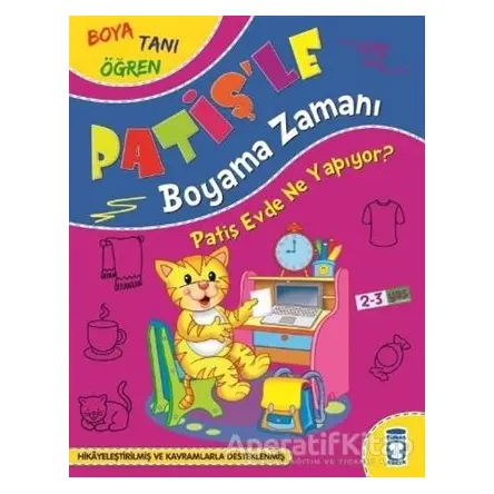 Patiş Evde Ne Yapıyor - Patişle Boyama Zamanı - Süleyman Özkonuk - Timaş Çocuk