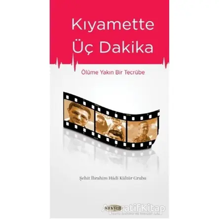 Kıyamette Üç Dakika - Kolektif - Kevser Yayınları