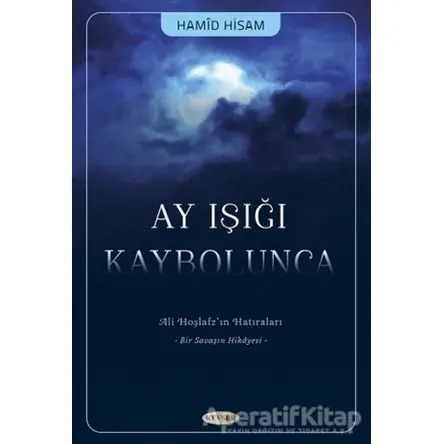 Ay Işığı Kaybolunca - Hamid Hisam - Kevser Yayınları