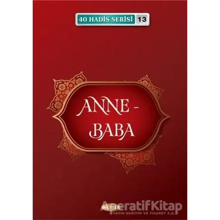 Anne - Baba - Musa Aydın - Kevser Yayınları