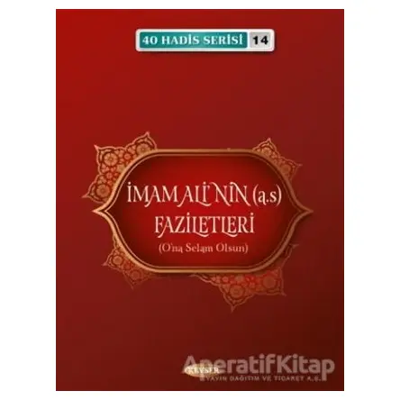 İmam Alinin (a.s) Faziletleri - Musa Aydın - Kevser Yayınları