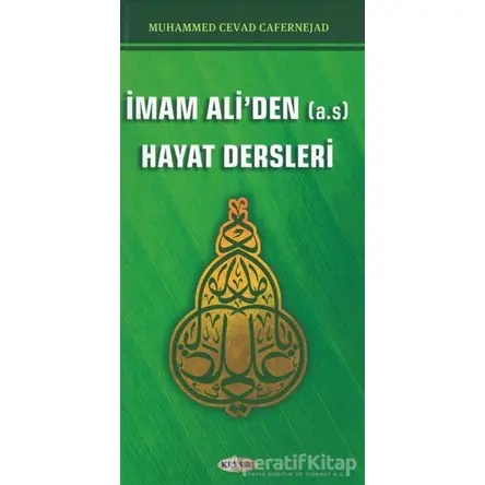 İmam Aliden (A.S) Hayat Dersleri - Muhammed Cevad Cafernejad - Kevser Yayınları