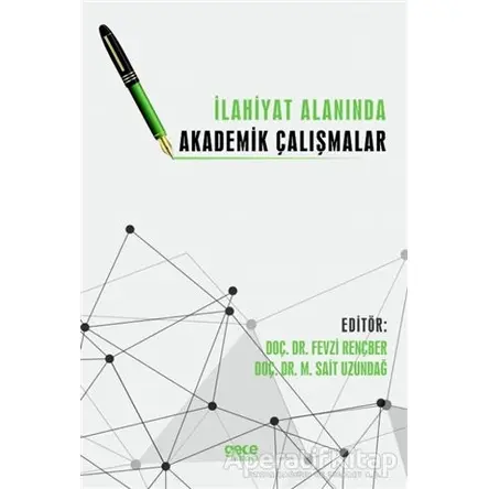 İlahiyat Alanında Akademik Çalışmalar - Fevzi Rençber - Gece Kitaplığı