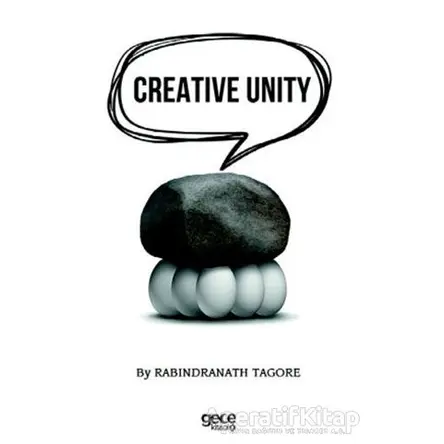 Creative Unity - Rabindranath Tagore - Gece Kitaplığı