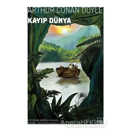 Kayıp Dünya - Sir Arthur Conan Doyle - İthaki Yayınları