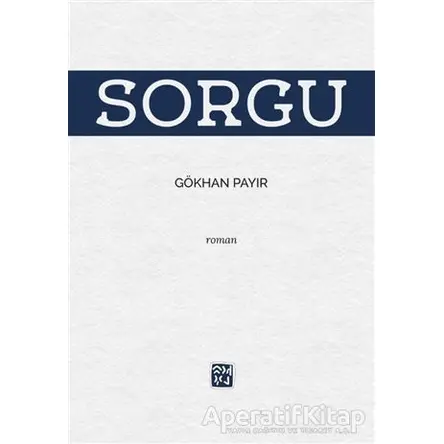 Sorgu - Gökhan Payır - Kutlu Yayınevi