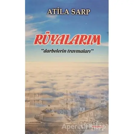 Rüyalarım - Atila Sarp - Barış Kitap
