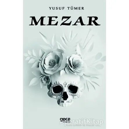 Mezar - Yusuf Tümer - Gece Kitaplığı