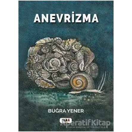 Anevrizma - Buğra Yener - Tilki Kitap