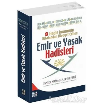 8 Hadis İmamının Kitabından Rivayet Edilen Emir ve Yasak Hadisleri