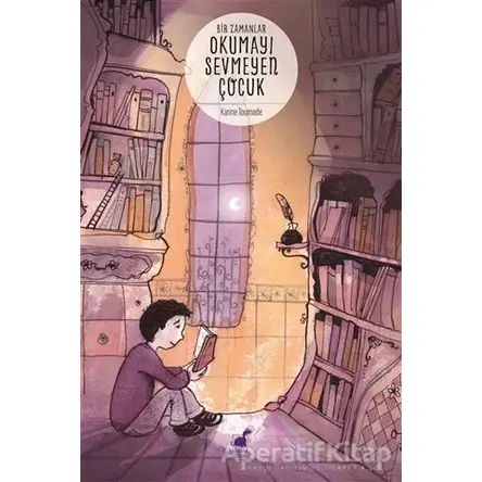 Bir Zamanlar Okumayı Sevmeyen Çocuk - Karine Tournade - Dinozor Çocuk