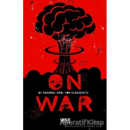 On War - General Carl Von Clausewitz - Gece Kitaplığı