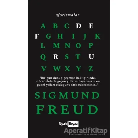 Aforizmalar - Sigmund Freud - Sigmund Freud - Siyah Beyaz Yayınları