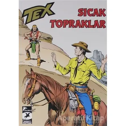 Tex Klasik Seri 48: Sıcak Topraklar - Tehlikeli Soruşturma - Vincenzo Monti - Çizgi Düşler Yayınevi