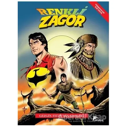 Gezgin Fitzynin Adaleti - Renkli Zagor 7 - Giorgio Giusfredi - Çizgi Düşler Yayınevi