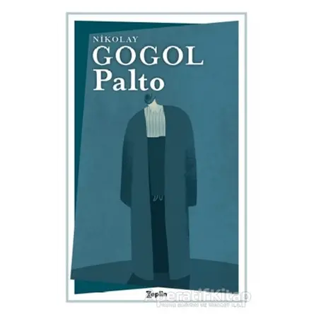 Palto - Nikolay Vasilyeviç Gogol - Zeplin Kitap