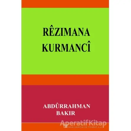 Rezımana Kurmanci - Abdürrahman Bakır - Ar Yayınları