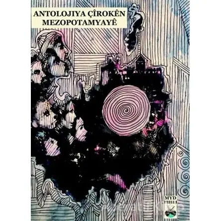 Antolojiya Çiroken Mezopotamyaye - Kolektif - Ar Yayınları