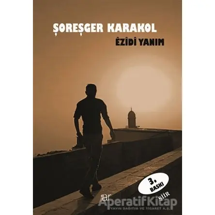 Ezidi Yanım - Şoreşger Karakol - Ar Yayınları