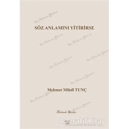 Söz Anlamını Yitirirse - M. Mihdi Tunç - Ar Yayınları