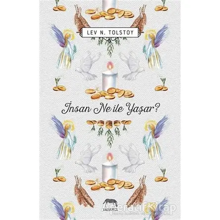İnsan Ne ile Yaşar? - Lev Nikolayeviç Tolstoy - Yabancı Yayınları
