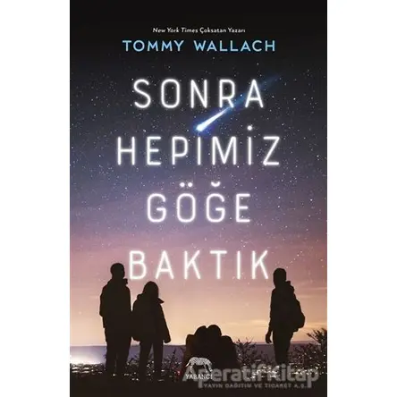 Sonra Hepimiz Göğe Baktık - Tommy Wallach - Yabancı Yayınları