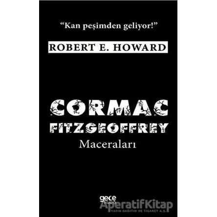 Cormac Fitzgeoffrey Maceraları - Robert E. Howard - Gece Kitaplığı
