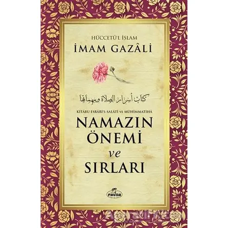 Namazın Önemi ve Sırları - İmam Gazali - Ravza Yayınları