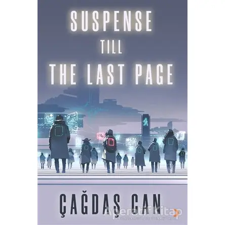 Suspense Till The Last Page - Çağdaş Can - Cinius Yayınları
