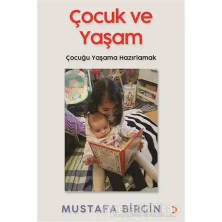 Çocuk ve Yaşam - Mustafa Birgin - Cinius Yayınları