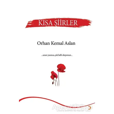 Kısa Şiirler - Orhan Kemal Aslan - Cinius Yayınları
