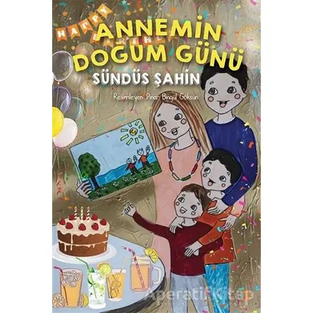 Annemin Doğum Günü - Sündüs Şahin - Cinius Yayınları