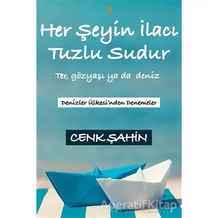 Her Şeyin İlacı Tuzlu Sudur - Cenk Şahin - Cinius Yayınları