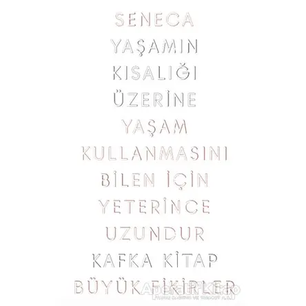 Yaşamın Kısalığı Üzerine - Seneca - Kafka Kitap