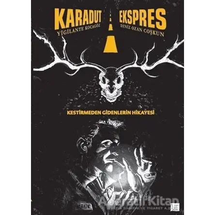 Karadut Ekspres - Yigilante Kocagöz - Presstij Kitap