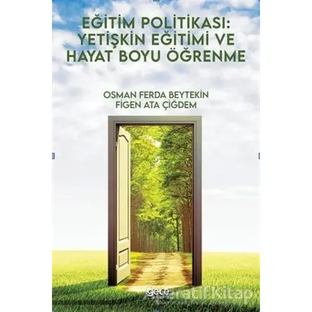 Eğitim Politikası: Yetişkin Eğitimi ve Hayat Boyu Öğrenme - Osman Ferda Beytekin - Gece Kitaplığı