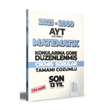 Benim Hocam 2009-2021 AYT Matematik Son 13 Yıl Tıpkı Basım Çözümlü Çıkmış Sorular