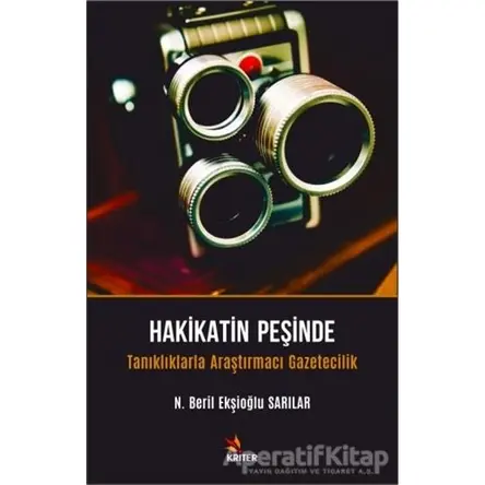 Hakikatin Peşinde - N. Beril Ekşioğlu Sarılar - Kriter Yayınları