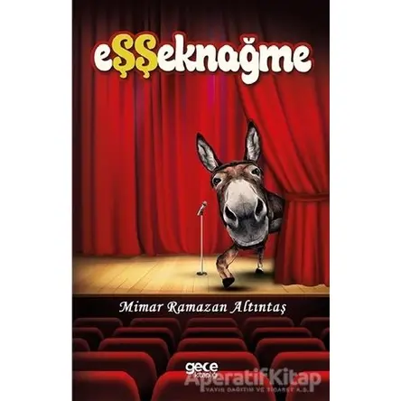 Eşşeknağme - Mimar Ramazan Altıntaş - Gece Kitaplığı
