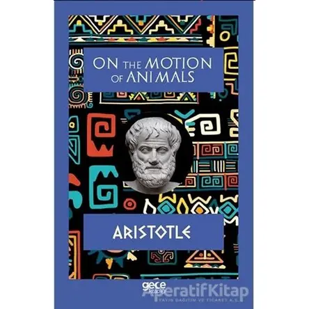 On The Motion of Animals - Aristotle - Gece Kitaplığı