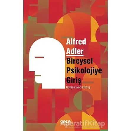 Bireysel Psikolojiye Giriş - Alfred Adler - Gece Kitaplığı