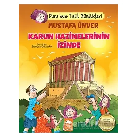 Karun Hazinelerinin İzinde - Durunun Tatil Günlükleri - Mustafa Ünver - Eksik Parça Yayınları