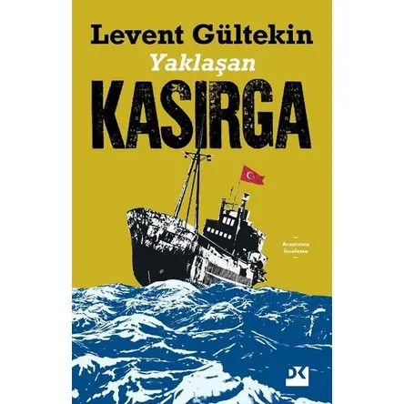Yaklaşan Kasırga - Levent Gültekin - Doğan Kitap