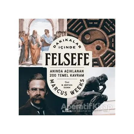 Dakikalar İçinde Felsefe - Marcus Weeks - Kronik Kitap