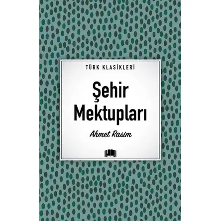 Şehir Mektupları - Ahmet Rasim - Ema Kitap