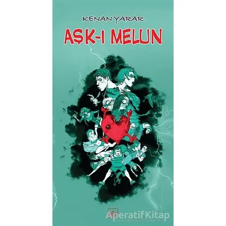 Aşk-ı Melun - Kenan Yarar - İthaki Yayınları