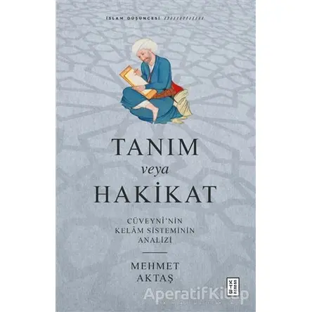Tanım veya Hakikat - Mehmet Aktaş - Ketebe Yayınları